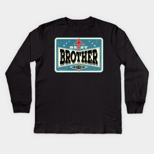 Best Brother Ever Kids Long Sleeve T-Shirt